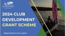 Poster with image of sailing boat at sea and words 2024 Club Development Grant Scheme.